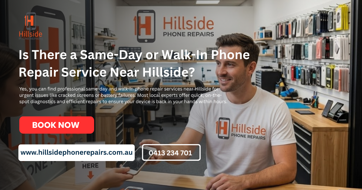 Is There a Same-Day or Walk-In Phone Repair Service Near Hillside?